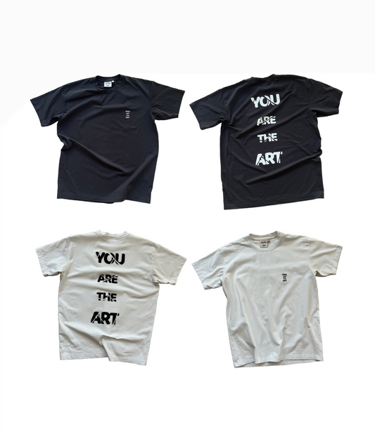 “You are the art” Tee